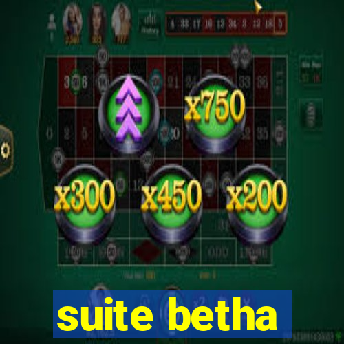 suite betha